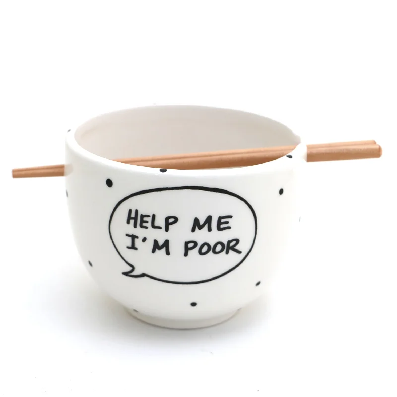 OOPS SALE Help Me I'm Poor chopstick bowl, noodle bowl, Bridesmaid quote, ramen