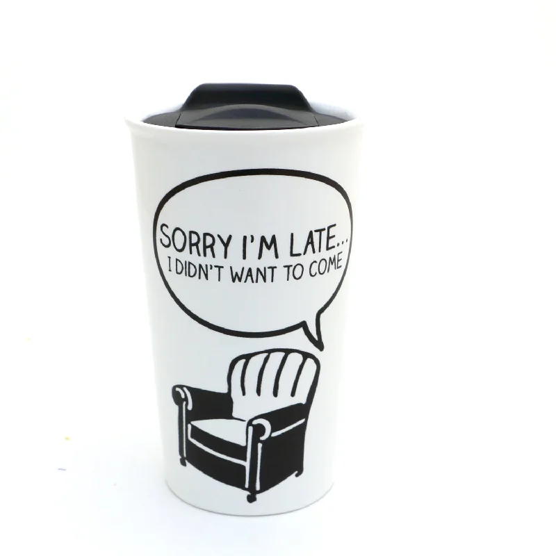 Anti-social Anti-work travel mug, Sorry I'm late I Didn't Want to Come, Introvert gift